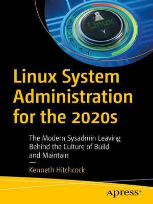 cover image of Linux System Administration for the 2020s